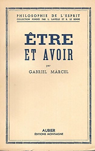 Livrenpoche : Etre et avoir - Gabriel Marcel - Livre