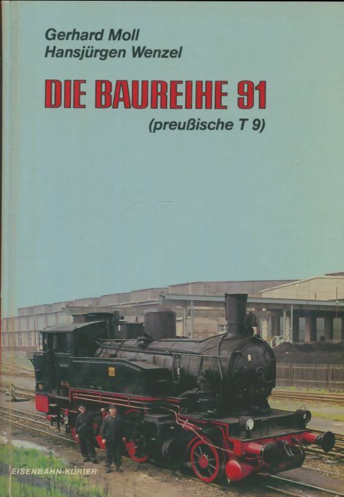 Livrenpoche : Die baureihe 91 - Gerhard Moll - Livre