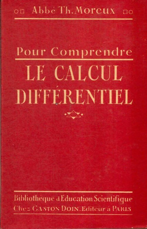 Livrenpoche : Pour comprendre le calcul différentiel - Abbé Th. Moreux - Livre