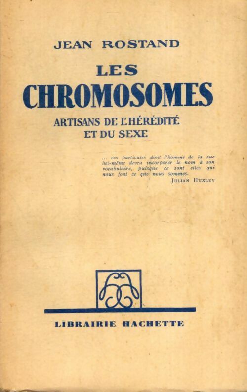 Livrenpoche : Les chromosomes, artisans de l'hérédite et du sexe - Jean Rostand - Livre