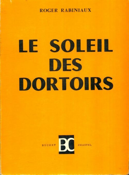 Livrenpoche : Le soleil des dortoirs - Roger Rabiniaux - Livre