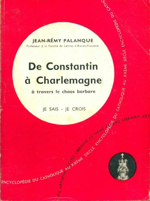 Livrenpoche : De Constantin à Charlemagne à travers le chaos barbare - Jean-Rémy Palanque - Livre