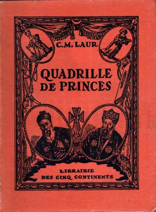 Livrenpoche : Quadrille de princes - Caroline-Mathilde Laur - Livre