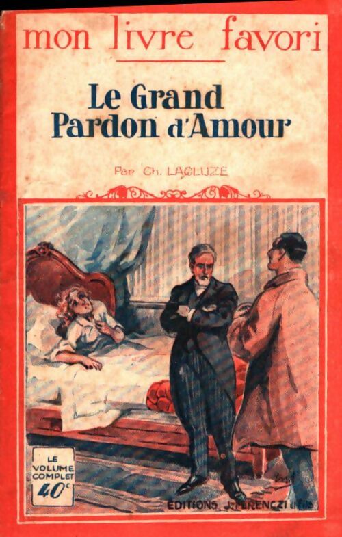Livrenpoche : Le grand pardon d'amour - Christian Lacluze - Livre