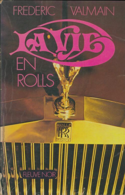 Livrenpoche : La vie en rolls - Frédéric Valmain - Livre