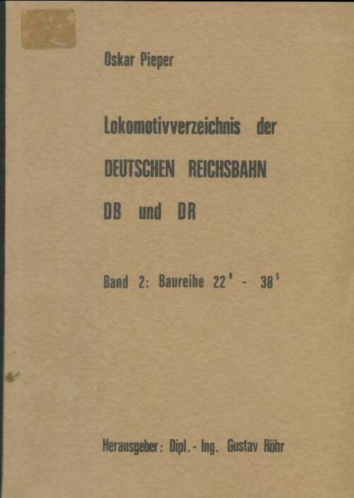 Livrenpoche : Lokomotivverzeichnis der Deutschen Reichbahn Band 2 - Oskar Pieper - Livre