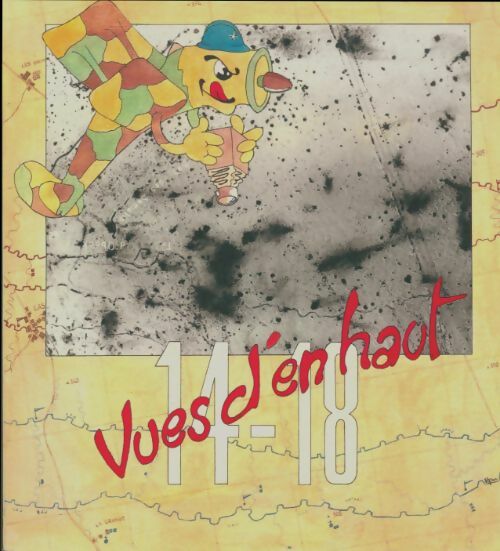Livrenpoche : 14-18 vues d'en haut - Collectif - Livre