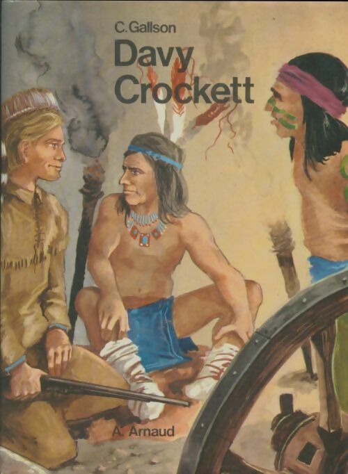 Livrenpoche : Davy Crockett  - C Gallson - Livre