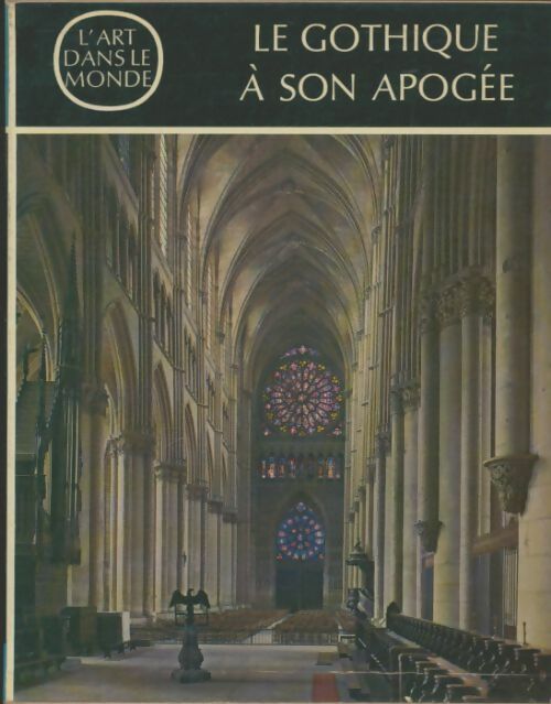 Livrenpoche : Le gothique à son apogée - Marcel Aubert - Livre