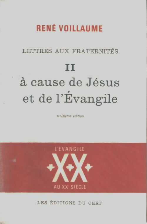 Livrenpoche : Lettres aux fraternités Tome II : À cause de Jésus et de l'évangile. - René Voillaume - Livre