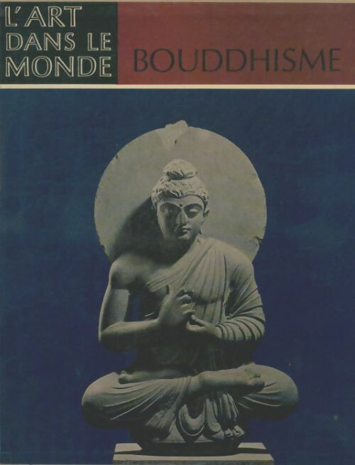 Livrenpoche : L'art du bouddhisme - Dietrich Seckel - Livre