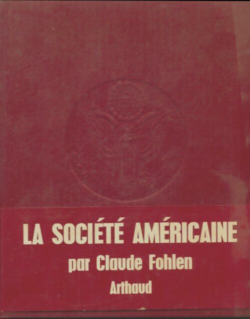 Livrenpoche : La société américaine - Claude Fohlen - Livre