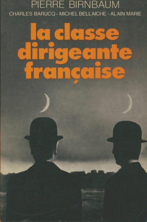 Livrenpoche : La classe dirigeante française - Pierre Birnbaum - Livre