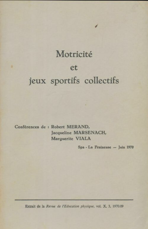 Livrenpoche : Motricité et jeux sportifs collectifs - Robert Merand - Livre