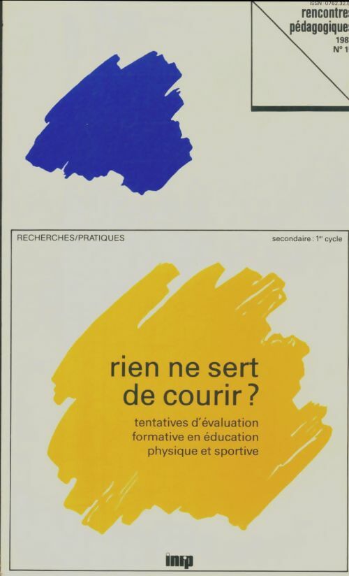 Livrenpoche : Rencontres pédagogiques n°15 : Rien ne sert de courir? - Collectif - Livre
