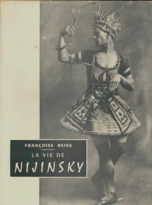 Livrenpoche : La vie de Nijinsky - Françoise Reiss - Livre