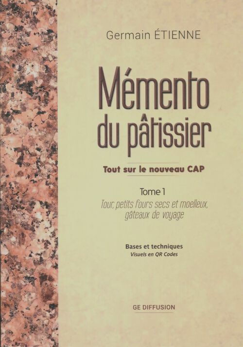 Livrenpoche : Mémento pâtissier tomes I et II - Germain Étienne - Livre