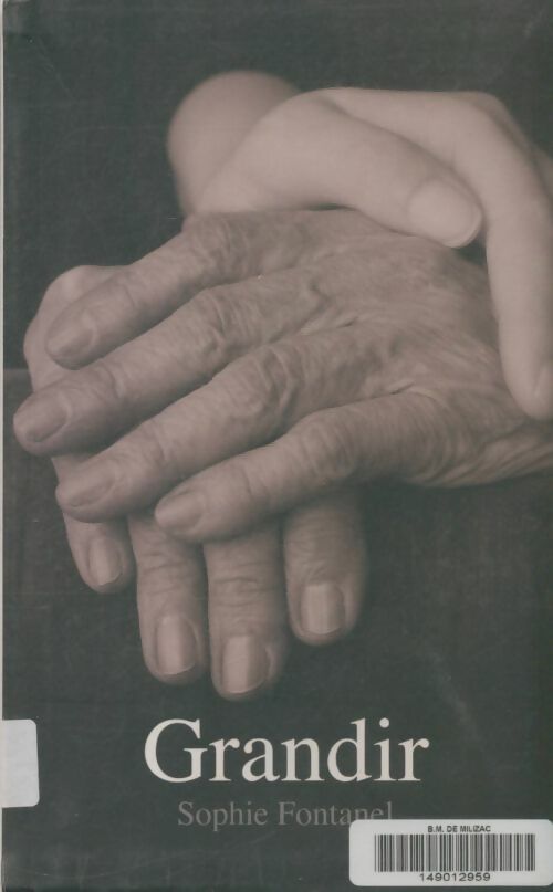 Livrenpoche : Grandir - Sophie Fontanel - Livre