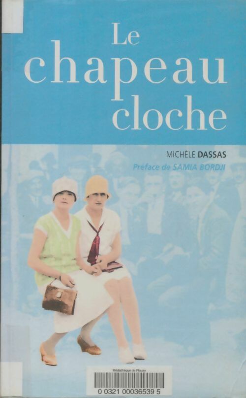 Livrenpoche : Le chapeau cloche - Michèle Dassas - Livre