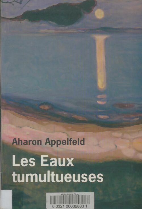 Livrenpoche : Les eaux tumultueuses - Aharon Appelfeld - Livre