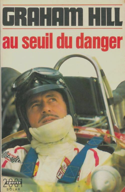 Livrenpoche : Au seuil du danger - Graham Hill - Livre