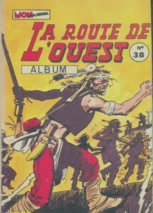 Livrenpoche : La route de l'ouest Album n°38 : du 112 au 114 - Collectif - Livre