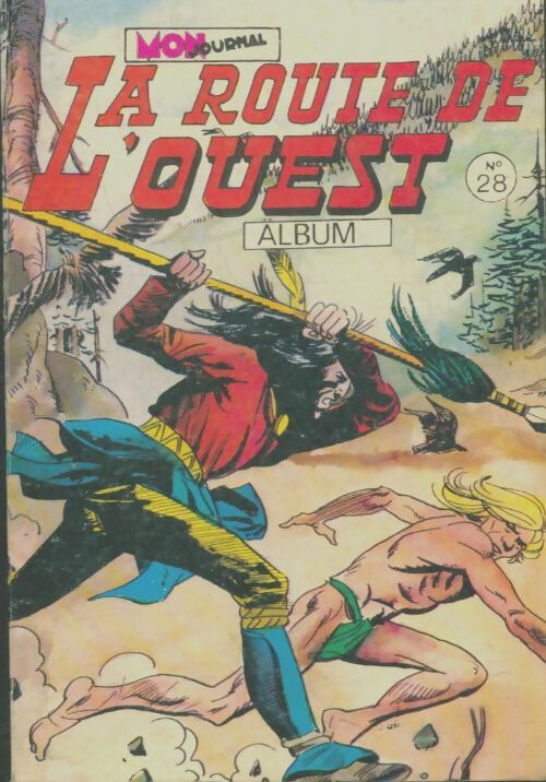 Livrenpoche : La route de l'ouest Album n°28 : du 82 au 84 - Collectif - Livre