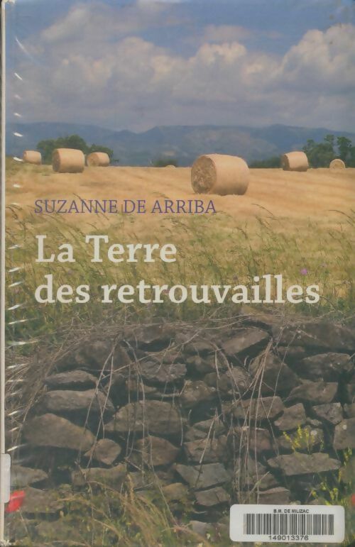 Livrenpoche : La terre des retrouvailles - Suzanne De Arriba - Livre