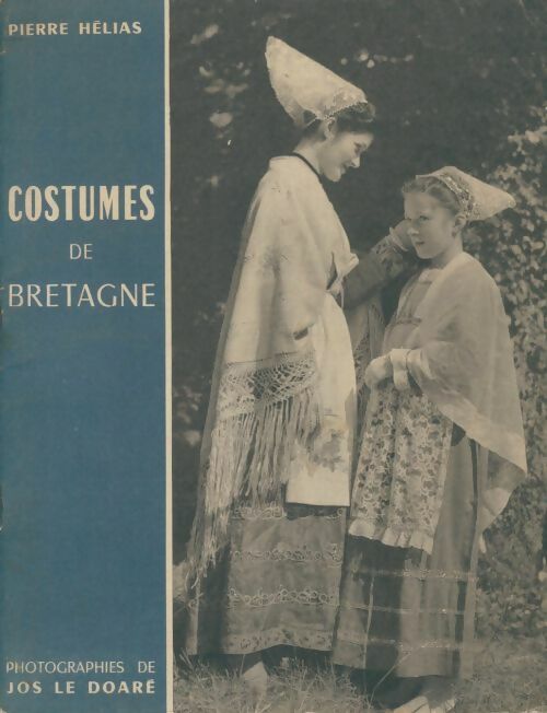 Livrenpoche : Costumes de Bretagne - Pierre Hélias - Livre