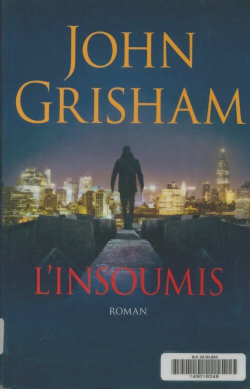 Livrenpoche : L'insoumis - John Grisham - Livre