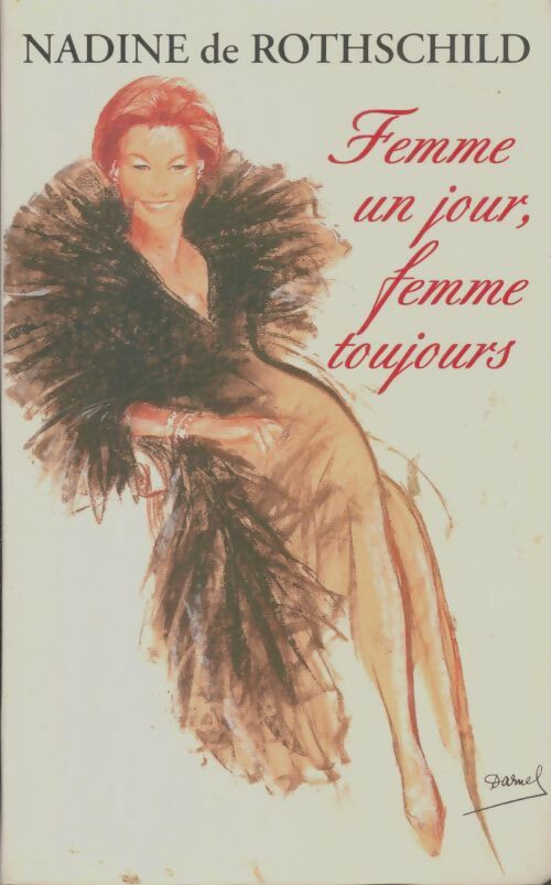 Livrenpoche : Femme un jour, femme toujours - Nadine De Rothschild - Livre