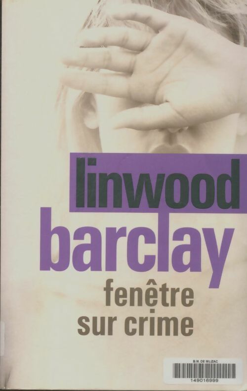 Livrenpoche : Fenêtre sur crime - Linwood Barclay - Livre