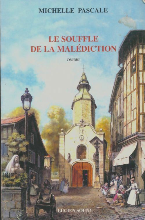 Livrenpoche : La souffle de la malédiction - Michelle Pascale - Livre