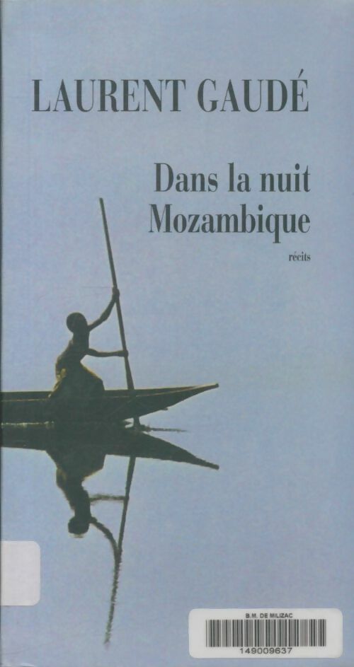 Livrenpoche : Dans la nuit Mozambique - Laurent Gaudé - Livre