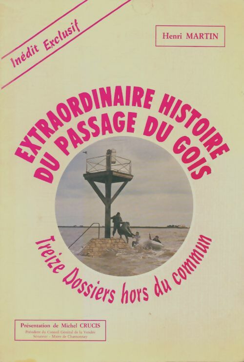 Livrenpoche : Histoire du passage du Gois en Noirmoutier - Henri Martin - Livre