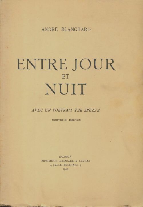 Livrenpoche : Entre jour et nuit - André Blanchard - Livre