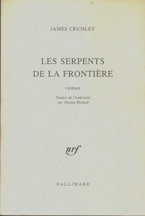 Livrenpoche : Les serpents de la frontière - James Crumley - Livre