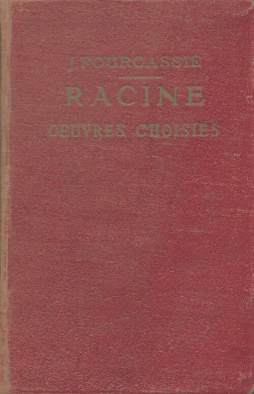 Livrenpoche : Oeuvres choisies de Racine - Jean Fourcassié - Livre