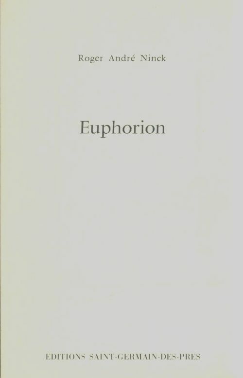 Livrenpoche : Euphorion - Roger André Ninck - Livre