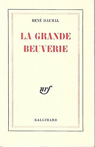 Livrenpoche : La grande beuverie - René Daumal - Livre