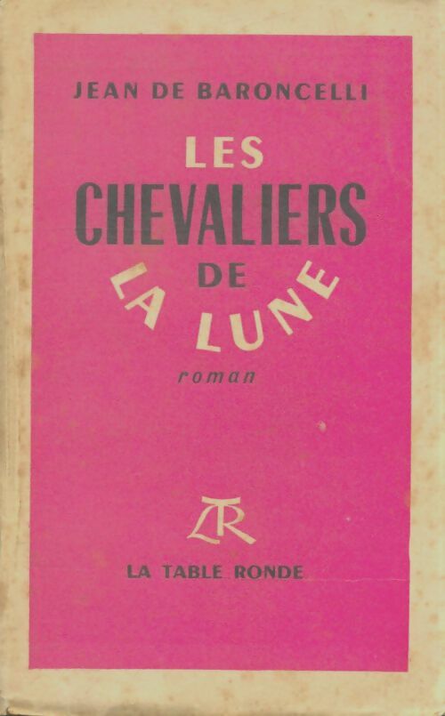 Livrenpoche : Les chevaliers de la lune - Jean De Baroncelli - Livre