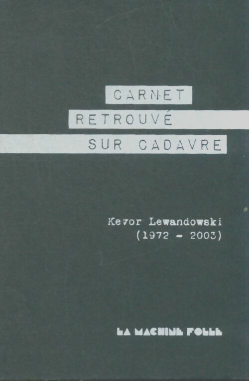Livrenpoche : Carnet retrouvé sur cadavre - Kevor Lewandowski - Livre