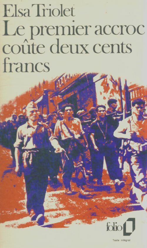 Livrenpoche : Le premier accroc coûte deux cents francs - Elsa Triolet - Livre