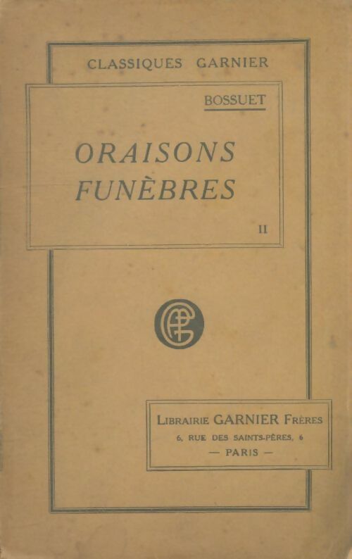 Livrenpoche : Oraisons funèbres Tome II - Jacques-Bénigne Bossuet - Livre