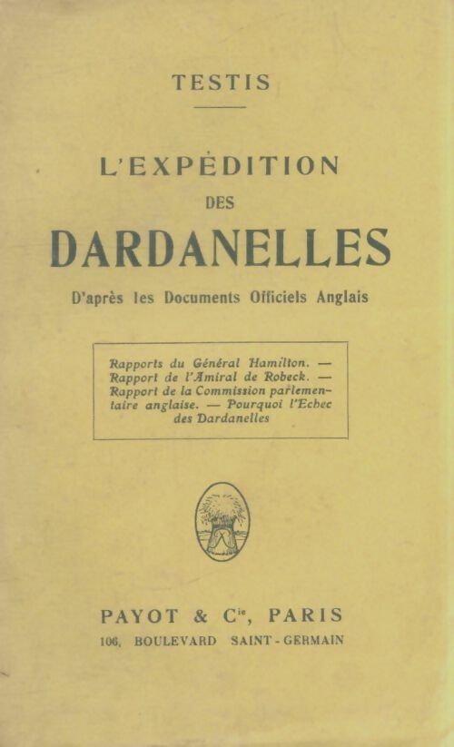 Livrenpoche : L'expédition des Dardanelles - Testis - Livre