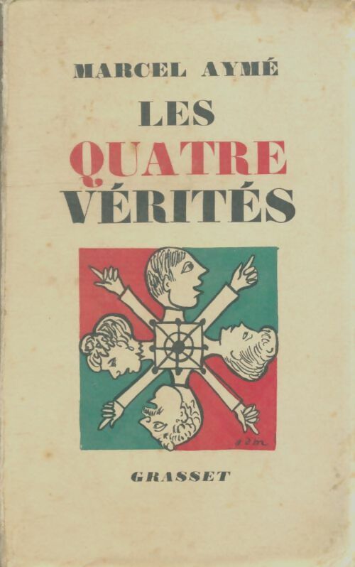 Livrenpoche : Les quatre vérités - Marcel Aymé - Livre