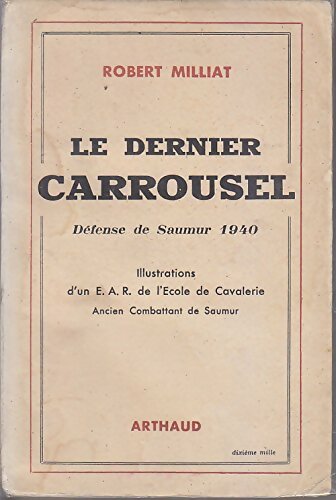 Livrenpoche : Le dernier carrousel - Robert Milliat - Livre