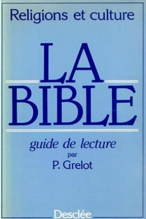 Livrenpoche : Bible guide de lecture - Pierre Grelot - Livre