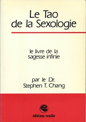 Livrenpoche : Le tao de la sexologie - Stephen T. Chang - Livre