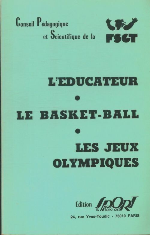 Livrenpoche : L'éducateur, le basket-ball, les jeux olympiques - Jacques Crunelle - Livre